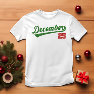 Retro Christmas December 25 T Shirt Retro Vintage Script Holiday Trip TS10 White Print Your Wear