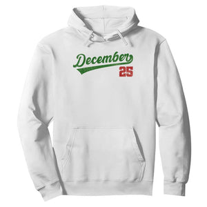 Retro Christmas December 25 Hoodie Retro Vintage Script Holiday Trip TS10 White Print Your Wear