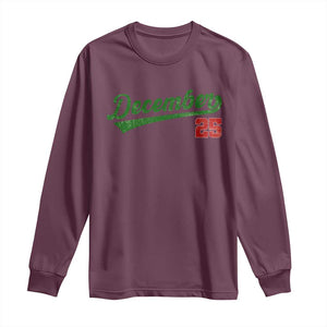 Retro Christmas December 25 Long Sleeve Shirt Retro Vintage Script Holiday Trip TS10 Maroon Print Your Wear