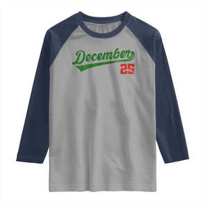 Retro Christmas December 25 Raglan Shirt Retro Vintage Script Holiday Trip TS10 Sport Gray Navy Print Your Wear