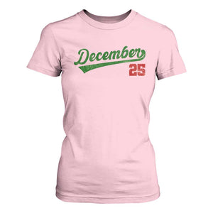 Retro Christmas December 25 T Shirt For Women Retro Vintage Script Holiday Trip TS10 Light Pink Print Your Wear