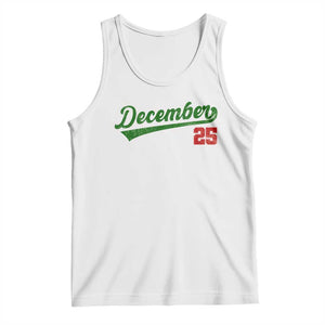 Retro Christmas December 25 Tank Top Retro Vintage Script Holiday Trip TS10 White Print Your Wear