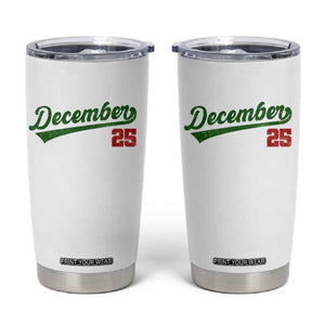 Retro Christmas December 25 Tumbler Cup Retro Vintage Script Holiday Trip TS10 White Print Your Wear
