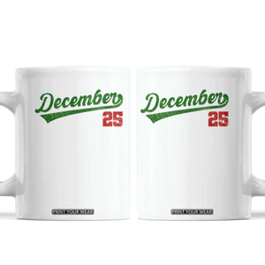 Retro Christmas December 25 Coffee Mug Retro Vintage Script Holiday Trip TS10 White Print Your Wear