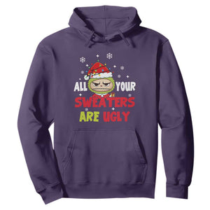 Funny Christmas Hoodie All Your Sweaters Are Ugly Kawaii Grinchy Bubu TS10 Purple Print Your Wear