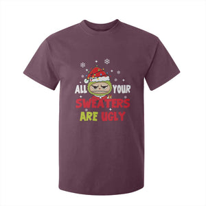 Funny Christmas T Shirt For Kid All Your Sweaters Are Ugly Kawaii Grinchy Bubu TS10 Maroon Print Your Wear