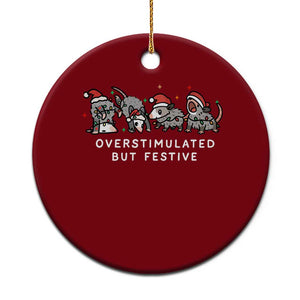 Overstimulated But Festive Possum Christmas Ceramic Ornament Funny Opossum Xmas Meme TS10 1pc Red Print Your Wear