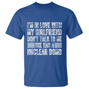 I'm In Love With My Girlfriend T Shirt Don't Talk to Me TS10 Royal Blue Print Your Wear