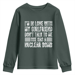 I'm In Love With My Girlfriend Youth Sweatshirt Don't Talk to Me TS10 Dark Forest Green Print Your Wear