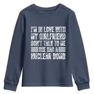 I'm In Love With My Girlfriend Youth Sweatshirt Don't Talk to Me TS10 Navy Print Your Wear