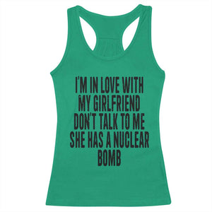 I'm In Love With My Girlfriend Don't Talk To Me Racerback Tank Top Funny Relationship Boyfriend Gifts - Print Your Wear