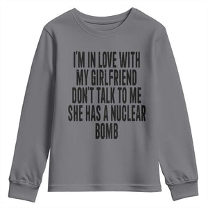 I'm In Love With My Girlfriend Don't Talk To Me Youth Sweatshirt Funny Relationship Boyfriend Gifts TS10 Charcoal Print Your Wear