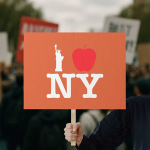 I Love NY Protest Sign New York Lover Travel Gift TS10 Horizontal 18" × 24" Orange Print Your Wear