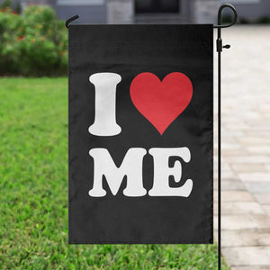 I Love Me Garden Flag Funny Self Love Heart Positive Vibes TS10 Print Your Wear