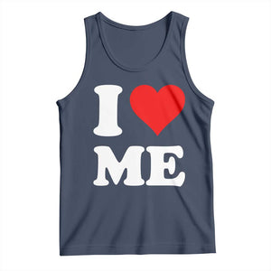 I Love Me Tank Top Funny Self Love Heart Positive Vibes TS10 Navy Print Your Wear