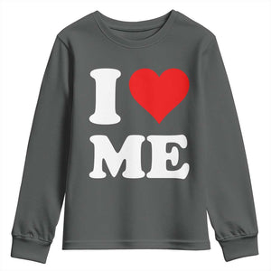I Love Me Youth Sweatshirt Funny Self Love Heart Positive Vibes TS10 Dark Heather Print Your Wear