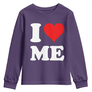I Love Me Youth Sweatshirt Funny Self Love Heart Positive Vibes TS10 Purple Print Your Wear