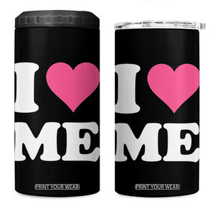 I Love Me 4 in 1 Can Cooler Tumbler Funny Self Love Pink Heart Positive Vibes TS10 One Size: 16 oz Black Print Your Wear