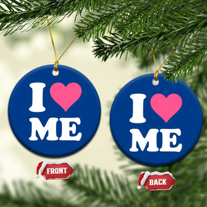 I Love Me Ceramic Ornament Funny Self Love Pink Heart Positive Vibes TS10 1pc Blue Print Your Wear