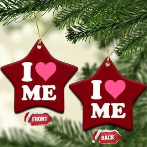 I Love Me Ceramic Ornament Funny Self Love Pink Heart Positive Vibes TS10 Print Your Wear