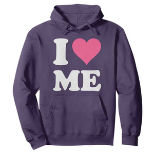 I Love Me Hoodie Funny Self Love Pink Heart Positive Vibes TS10 Purple Print Your Wear