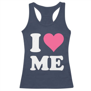 I Love Me Racerback Tank Top Funny Self Love Pink Heart Positive Vibes TS10 Navy Print Your Wear