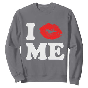 I Love ME Sweatshirt Sexy Lips Red Lipstick Kiss Self Love TS10 Charcoal Print Your Wear
