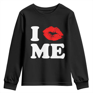 I Love ME Youth Sweatshirt Sexy Lips Red Lipstick Kiss Self Love TS10 Black Print Your Wear