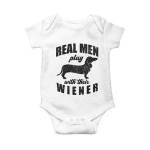 Funny Dachshund Dad Baby Onesie Real Men Play With Their Wiener Dog Dad Gag Gift TS10 White Print Your Wear