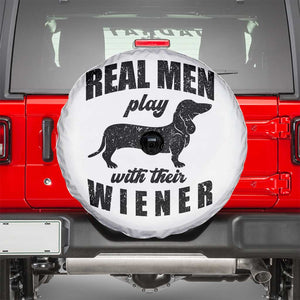 Funny Dachshund Dad Spare Tire Cover Real Men Play With Their Wiener Dog Dad Gag Gift TS10 White Print Your Wear