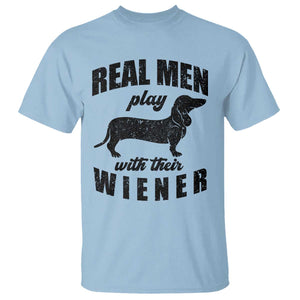 Funny Dachshund Dad T Shirt Real Men Play With Their Wiener Dog Dad Gag Gift TS10 Light Blue Print Your Wear