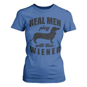 Funny Dachshund Dad T Shirt For Women Real Men Play With Their Wiener Dog Dad Gag Gift TS10 Royal Blue Print Your Wear