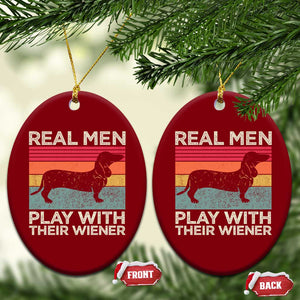 Funny Dachshund Dad Ceramic Ornament Retro Real Men Play With Their Wiener Dog Dad Gag Gift TS10 Print Your Wear