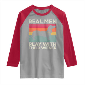Funny Dachshund Dad Raglan Shirt Retro Real Men Play With Their Wiener Dog Dad Gag Gift TS10 Sport Gray Red Print Your Wear