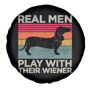 Funny Dachshund Dad Spare Tire Cover Retro Real Men Play With Their Wiener Dog Dad Gag Gift TS10 Print Your Wear