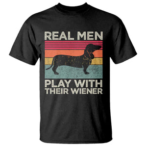 Funny Dachshund Dad T Shirt Retro Real Men Play With Their Wiener Dog Dad Gag Gift TS10 Black Print Your Wear