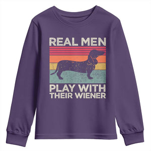 Funny Dachshund Dad Youth Sweatshirt Retro Real Men Play With Their Wiener Dog Dad Gag Gift TS10 Purple Print Your Wear