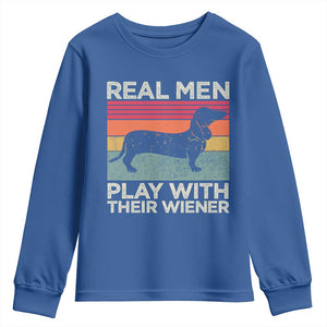 Funny Dachshund Dad Youth Sweatshirt Retro Real Men Play With Their Wiener Dog Dad Gag Gift TS10 Royal Blue Print Your Wear