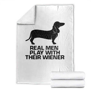 Funny Dachshund Dog Dad Throw Blanket Real Men Play With Their Wiener Pet Father Gag Gift TS10 White Print Your Wear