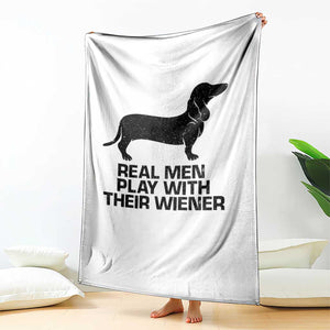 Funny Dachshund Dog Dad Throw Blanket Real Men Play With Their Wiener Pet Father Gag Gift TS10 Print Your Wear
