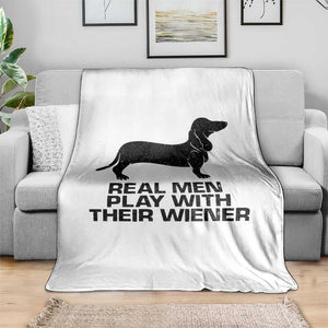 Funny Dachshund Dog Dad Throw Blanket Real Men Play With Their Wiener Pet Father Gag Gift TS10 Print Your Wear