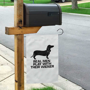 Funny Dachshund Dog Dad Garden Flag Real Men Play With Their Wiener Pet Father Gag Gift TS10 Print Your Wear