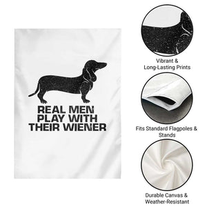 Funny Dachshund Dog Dad Garden Flag Real Men Play With Their Wiener Pet Father Gag Gift TS10 Print Your Wear