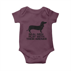 Funny Dachshund Dog Dad Baby Onesie Real Men Play With Their Wiener Pet Father Gag Gift TS10 Maroon Print Your Wear