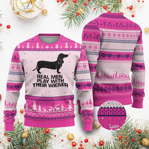 Funny Dachshund Dog Dad Ugly Christmas Sweater Real Men Play With Their Wiener Pet Father Gag Gift TS10 Hot Pink Print Your Wear