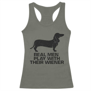 Funny Dachshund Dog Dad Racerback Tank Top Real Men Play With Their Wiener Pet Father Gag Gift TS10 Military Green Print Your Wear