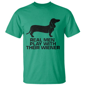 Funny Dachshund Dog Dad T Shirt Real Men Play With Their Wiener Pet Father Gag Gift TS10 Irish Green Print Your Wear