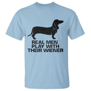 Funny Dachshund Dog Dad T Shirt Real Men Play With Their Wiener Pet Father Gag Gift TS10 Light Blue Print Your Wear