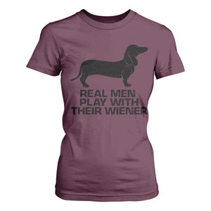 Funny Dachshund Dog Dad T Shirt For Women Real Men Play With Their Wiener Pet Father Gag Gift TS10 Maroon Print Your Wear