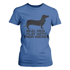 Funny Dachshund Dog Dad T Shirt For Women Real Men Play With Their Wiener Pet Father Gag Gift TS10 Royal Blue Print Your Wear